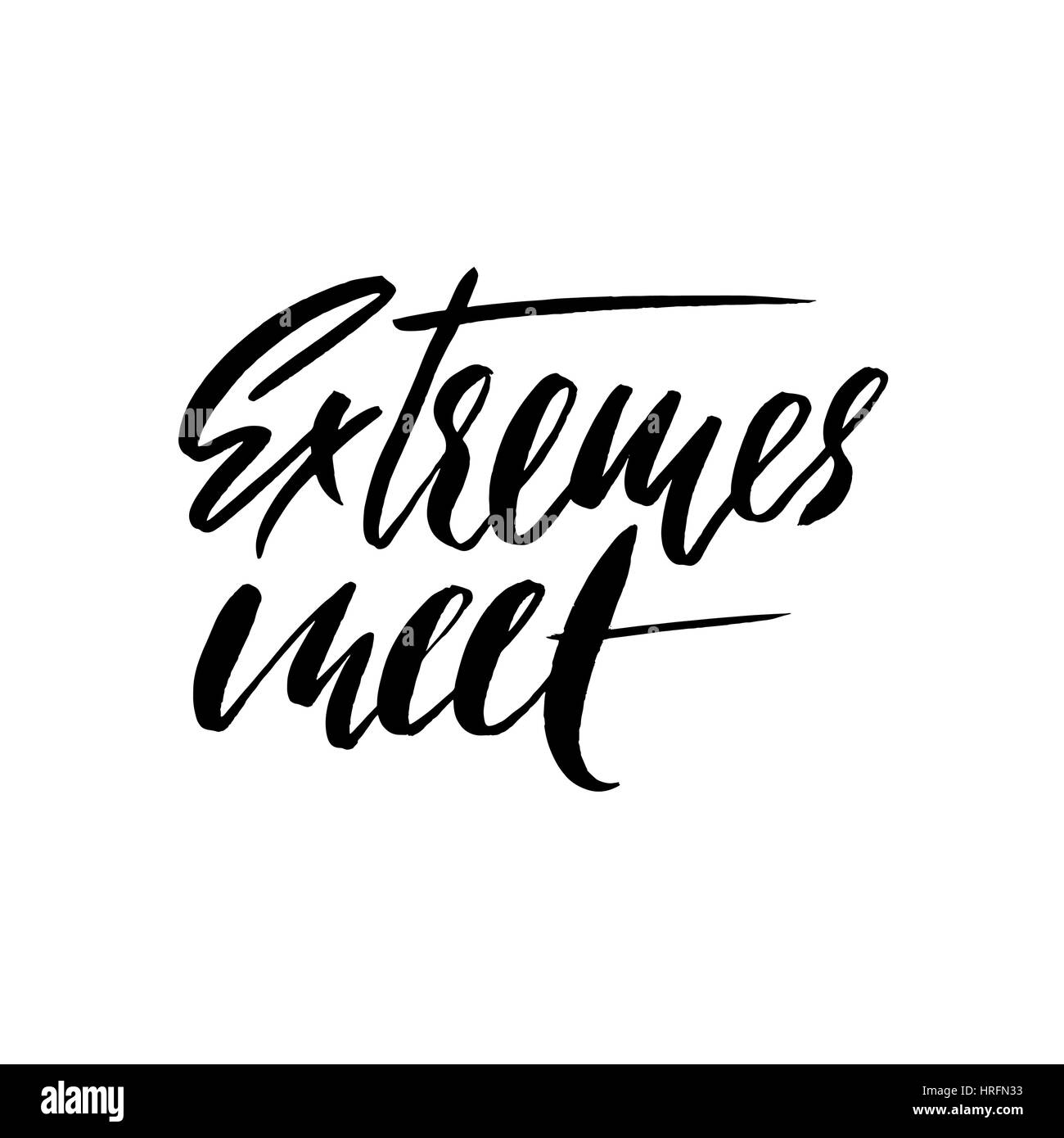Extremes Meet Hand Drawn Lettering Proverb Vector Typography Design Handwritten Inscription 5283